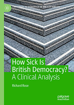 Couverture cartonnée How Sick Is British Democracy? de Richard Rose