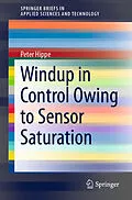 E-Book (pdf) Windup in Control Owing to Sensor Saturation von Peter Hippe