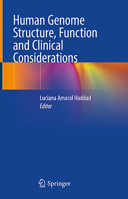 Livre Relié Human Genome Structure, Function and Clinical Considerations de 