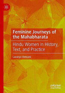 Couverture cartonnée Feminine Journeys of the Mahabharata de Lavanya Vemsani