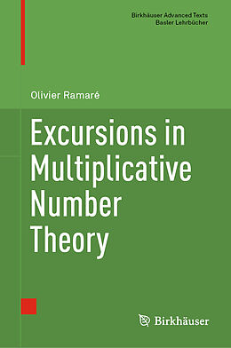 Livre Relié Excursions in Multiplicative Number Theory de Olivier Ramaré