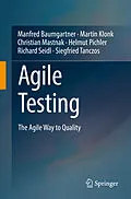 E-Book (pdf) Agile Testing von Manfred Baumgartner, Martin Klonk, Christian Mastnak