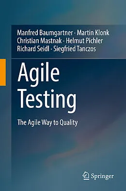 E-Book (pdf) Agile Testing von Manfred Baumgartner, Martin Klonk, Christian Mastnak