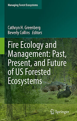Livre Relié Fire Ecology and Management: Past, Present, and Future of US Forested Ecosystems de 