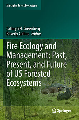 Couverture cartonnée Fire Ecology and Management: Past, Present, and Future of US Forested Ecosystems de 