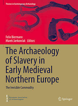 Livre Relié The Archaeology of Slavery in Early Medieval Northern Europe de 