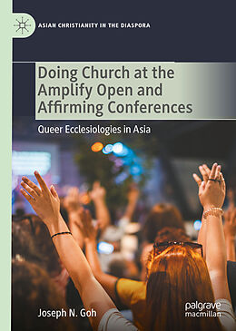 Fester Einband Doing Church at the Amplify Open and Affirming Conferences von Joseph N. Goh