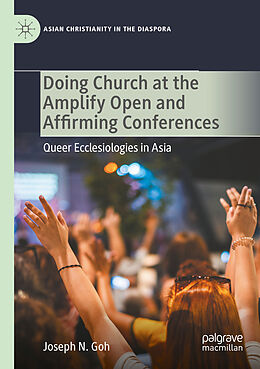 Kartonierter Einband Doing Church at the Amplify Open and Affirming Conferences von Joseph N. Goh