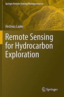 Couverture cartonnée Remote Sensing for Hydrocarbon Exploration de Andreas Laake