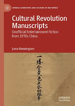 E-Book (pdf) Cultural Revolution Manuscripts von Lena Henningsen