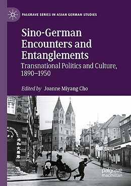 Kartonierter Einband Sino-German Encounters and Entanglements von 