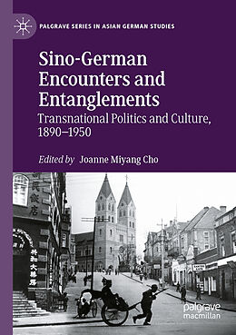 Couverture cartonnée Sino-German Encounters and Entanglements de 