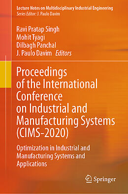 E-Book (pdf) Proceedings of the International Conference on Industrial and Manufacturing Systems (CIMS-2020) von 