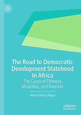 eBook (pdf) The Road to Democratic Development Statehood in Africa de Marcel Felicity Nagar