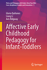 eBook (pdf) Affective Early Childhood Pedagogy for Infant-Toddlers de Gloria Quiñones, Liang Li, Avis Ridgway