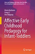 E-Book (pdf) Affective Early Childhood Pedagogy for Infant-Toddlers von Gloria Quiñones, Liang Li, Avis Ridgway