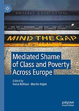 eBook (pdf) Mediated Shame of Class and Poverty Across Europe de 