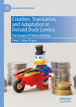 Livre Relié Creation, Translation, and Adaptation in Donald Duck Comics de Peter Cullen Bryan