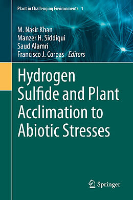 Livre Relié Hydrogen Sulfide and Plant Acclimation to Abiotic Stresses de 