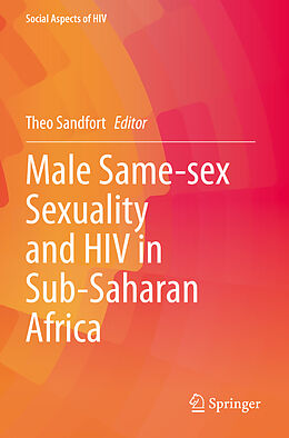 Couverture cartonnée Male Same-sex Sexuality and HIV in Sub-Saharan Africa de 