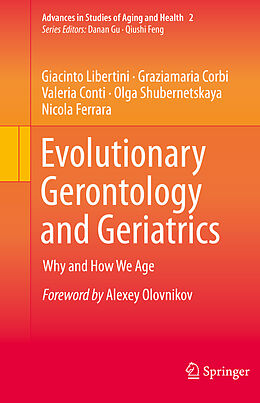 Livre Relié Evolutionary Gerontology and Geriatrics de Giacinto Libertini, Graziamaria Corbi, Valeria Conti