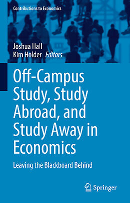 Fester Einband Off-Campus Study, Study Abroad, and Study Away in Economics von 