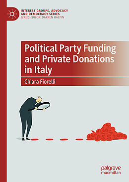 Livre Relié Political Party Funding and Private Donations in Italy de Chiara Fiorelli