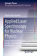 E-Book (pdf) Applied Laser Spectroscopy for Nuclear Physics von Thomas Day Goodacre