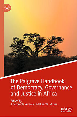 Livre Relié The Palgrave Handbook of Democracy, Governance and Justice in Africa de 