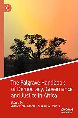 Couverture cartonnée The Palgrave Handbook of Democracy, Governance and Justice in Africa de 