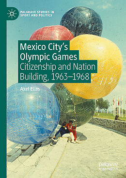 Livre Relié Mexico City's Olympic Games de Axel Elías