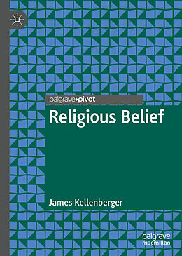 Livre Relié Religious Belief de James Kellenberger