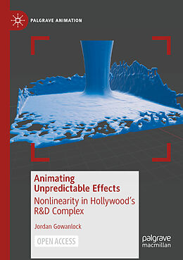 Couverture cartonnée Animating Unpredictable Effects de Jordan Gowanlock