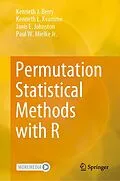 E-Book (pdf) Permutation Statistical Methods with R von Kenneth J. Berry, Kenneth L. Kvamme, Janis E. Johnston