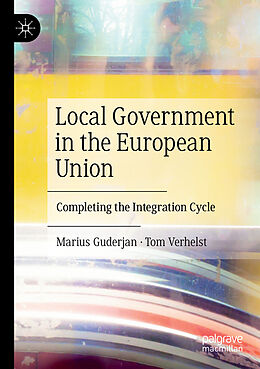 Couverture cartonnée Local Government in the European Union de Tom Verhelst, Marius Guderjan