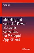 E-Book (pdf) Modeling and Control of Power Electronic Converters for Microgrid Applications von Yang Han