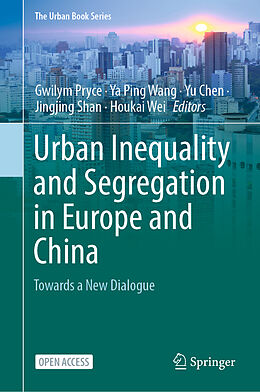 Livre Relié Urban Inequality and Segregation in Europe and China de 