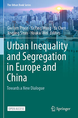 Couverture cartonnée Urban Inequality and Segregation in Europe and China de 