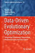E-Book (pdf) Data-Driven Evolutionary Optimization von Yaochu Jin, Handing Wang, Chaoli Sun