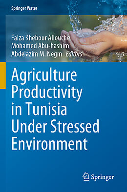 Couverture cartonnée Agriculture Productivity in Tunisia Under Stressed Environment de 