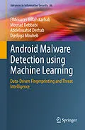 E-Book (pdf) Android Malware Detection using Machine Learning von Elmouatez Billah Karbab, Mourad Debbabi, Abdelouahid Derhab