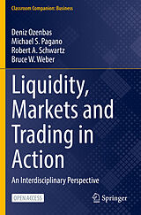 Couverture cartonnée Liquidity, Markets and Trading in Action de Deniz Ozenbas, Bruce W. Weber, Robert A. Schwartz