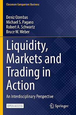 Couverture cartonnée Liquidity, Markets and Trading in Action de Deniz Ozenbas, Bruce W. Weber, Robert A. Schwartz