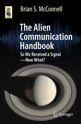 Couverture cartonnée The Alien Communication Handbook de Brian S. McConnell