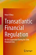 E-Book (pdf) Transatlantic Financial Regulation von Peter O'Shea