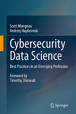 Fester Einband Cybersecurity Data Science von Andrzej Hajdasinski, Scott Mongeau