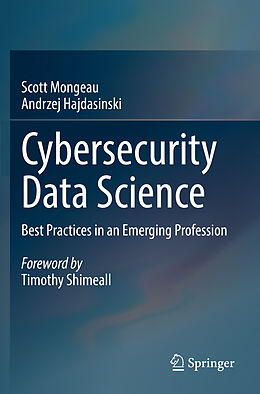 Kartonierter Einband Cybersecurity Data Science von Andrzej Hajdasinski, Scott Mongeau