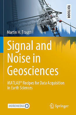 Kartonierter Einband Signal and Noise in Geosciences von Martin H. Trauth