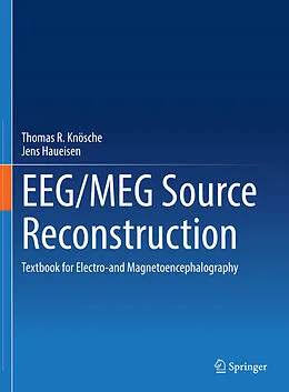 E-Book (pdf) EEG/MEG Source Reconstruction von Thomas R. Knösche, Jens Haueisen