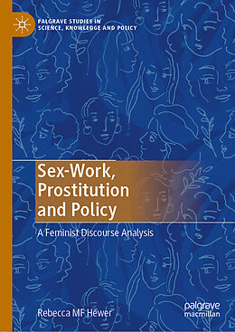 Livre Relié Sex-Work, Prostitution and Policy de Rebecca Mf Hewer